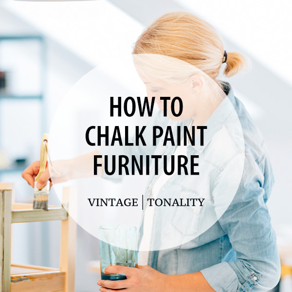 How To Chalk Paint Furniture