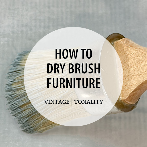 How to dry brush furniture with chalk paint