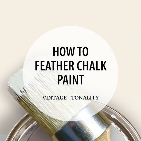 How to master feathering chalk paint