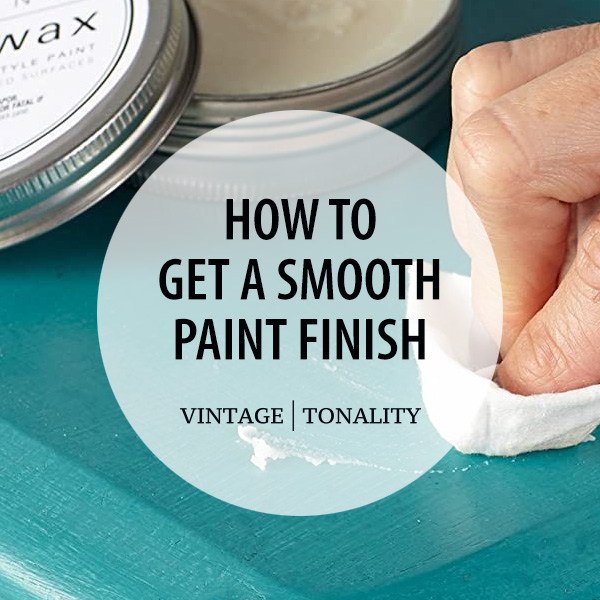 How to: Smooth Chalk Paint Finish