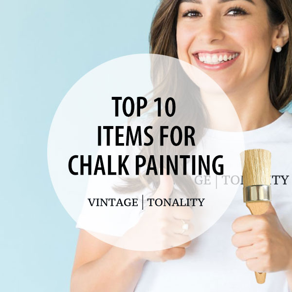 TOP 10: Items for Chalk Painting